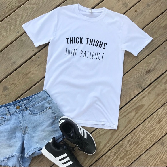 Tops - Thick Thighs Thin Patience Short Sleeve T-Shirt